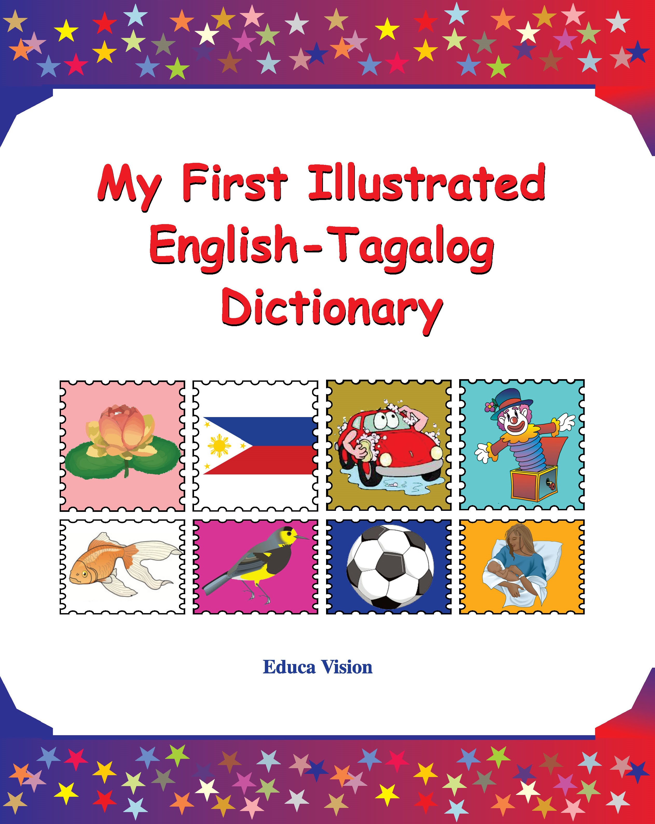 My First Illustrated English-Tagalog Dictionary