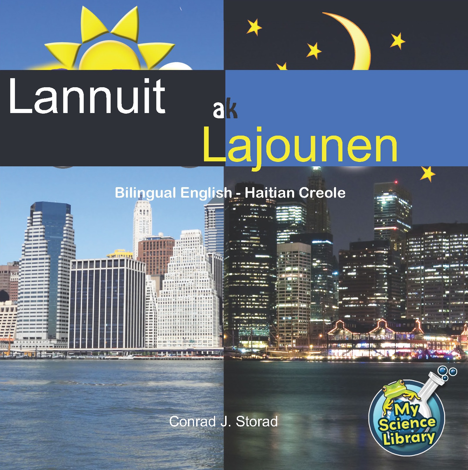 Lannuit ak Lajounen (Bilingual English - Haitian Creole)