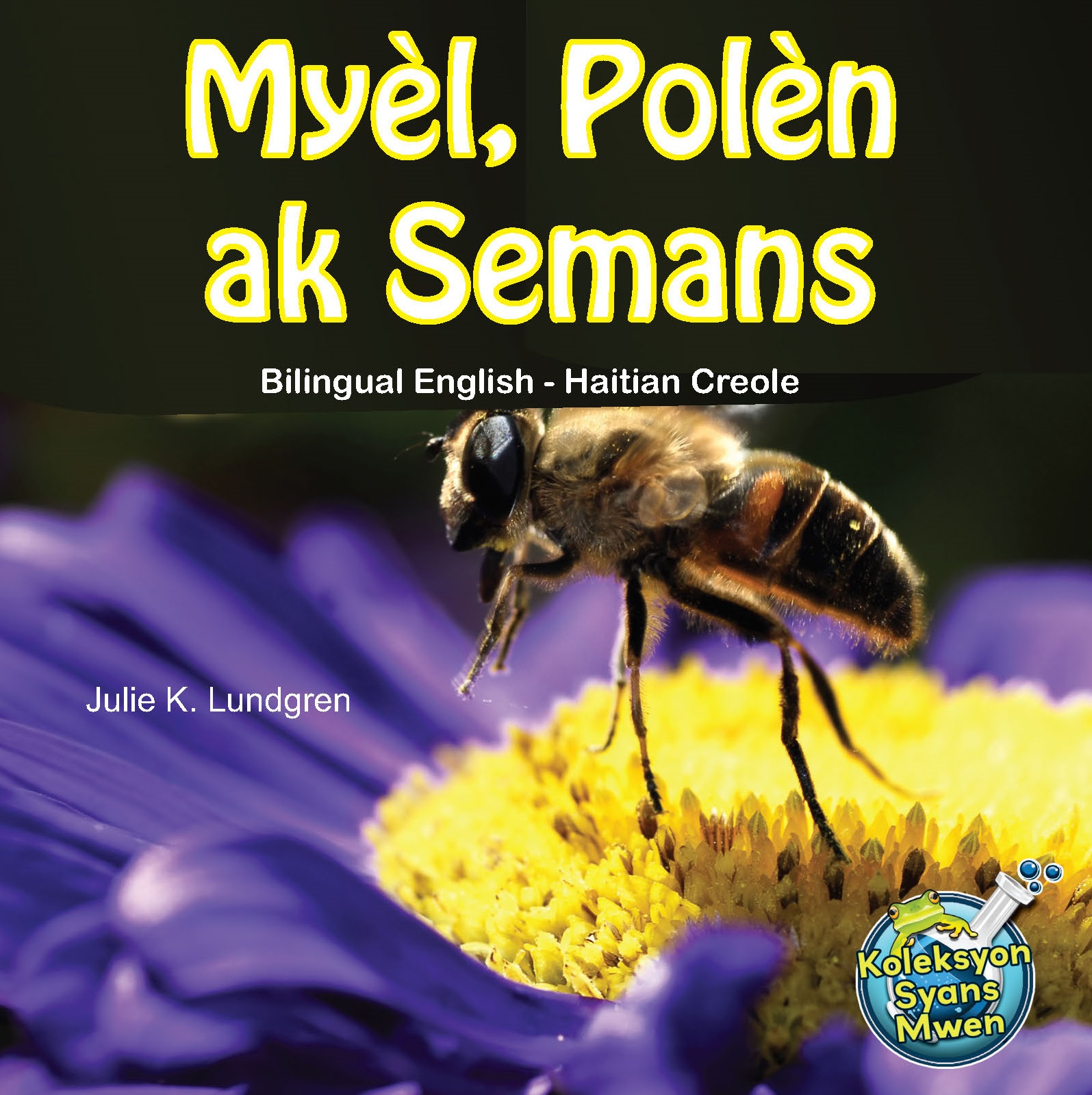 Myèl, Polèn ak Semans 