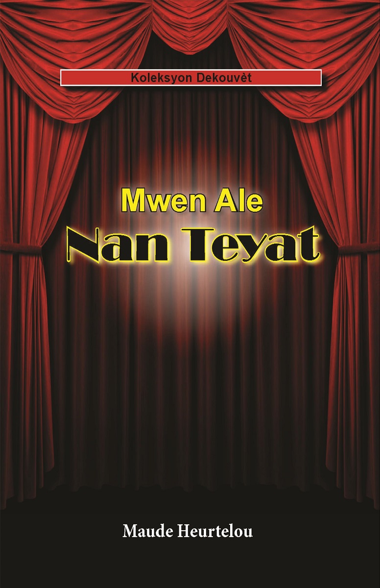 Mwen Ale Nan Teyat