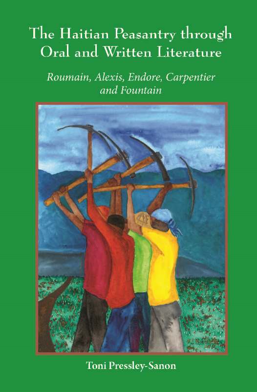 The Haitian Peasantry through Oral and Written Literature: Roumain, Alexis, Endore, Carpentier and Fountain 