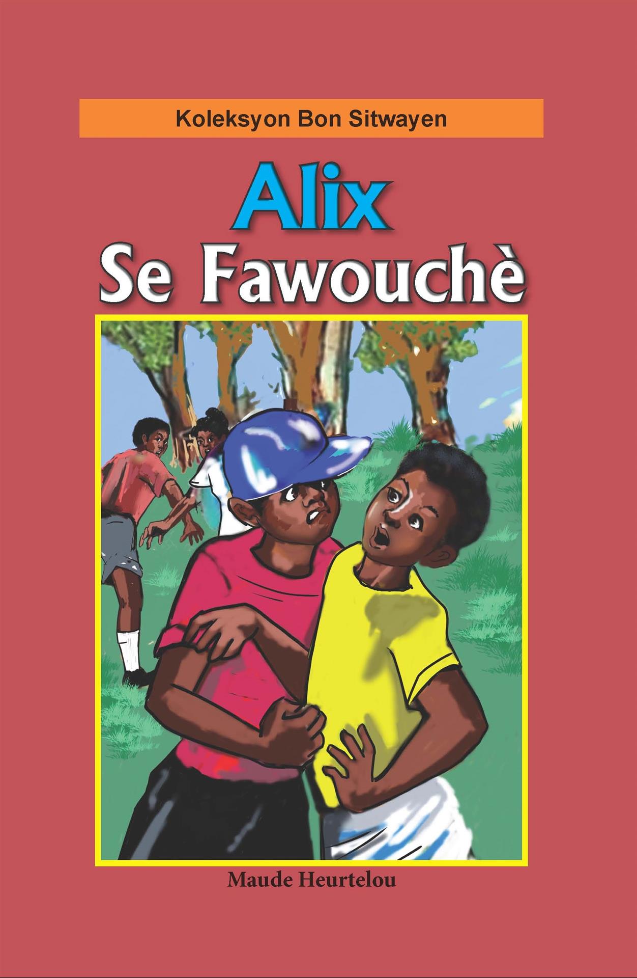 Alix Se Fawouchè (Big Book)
