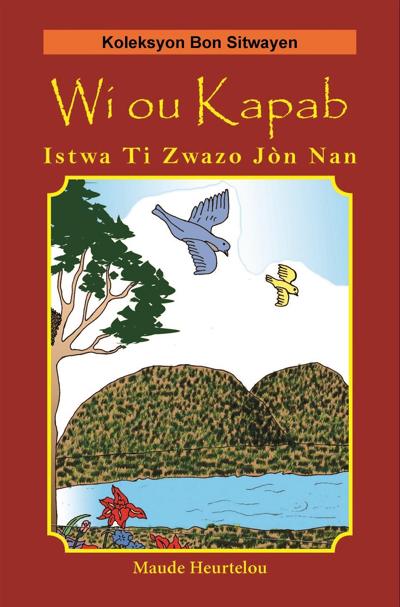 Wi ou Kapab / Istwa Ti Zwazo Jòn Nan (Big Book)