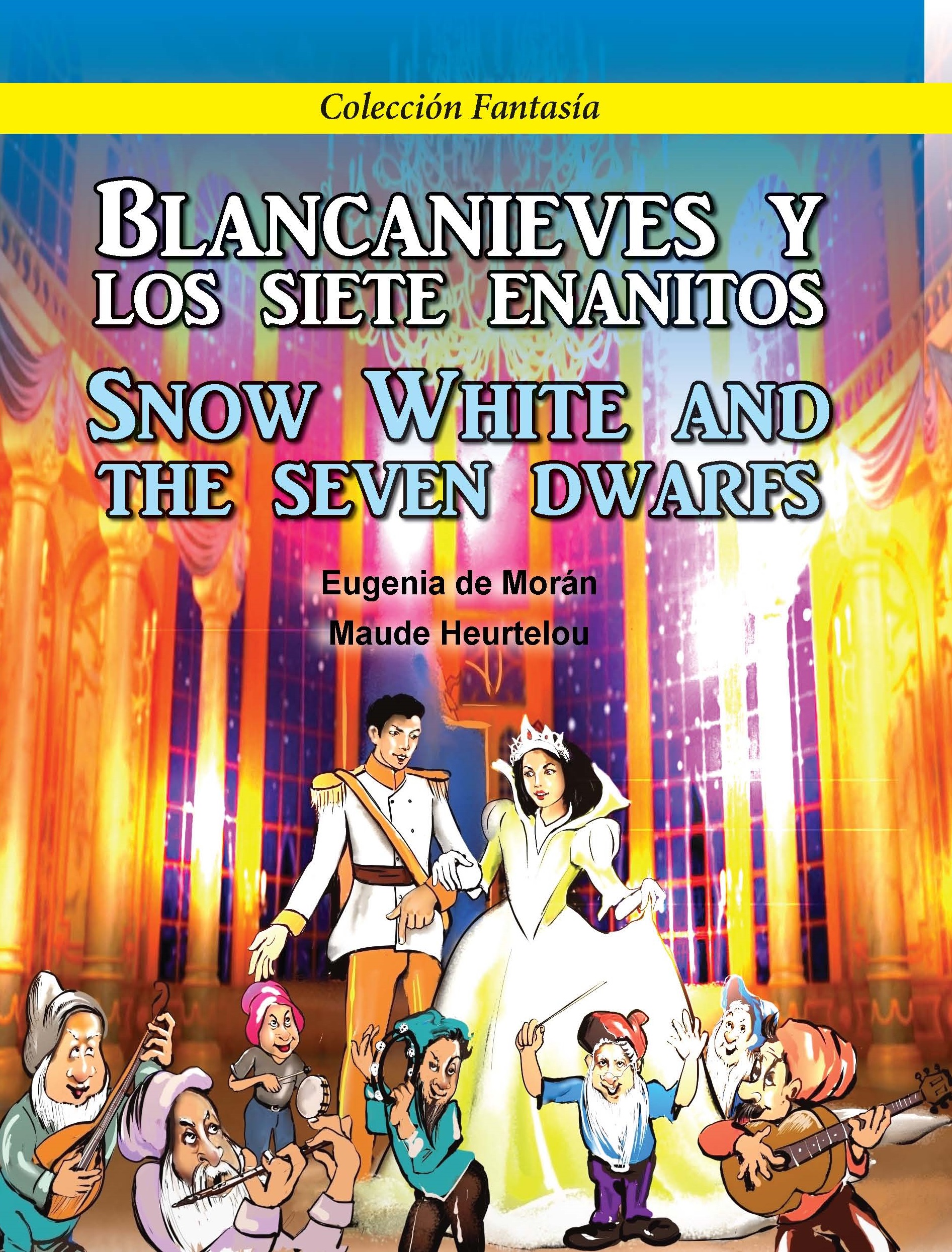 Blancanieves y los siete enanitos/
Snow White and the seven dwarfs