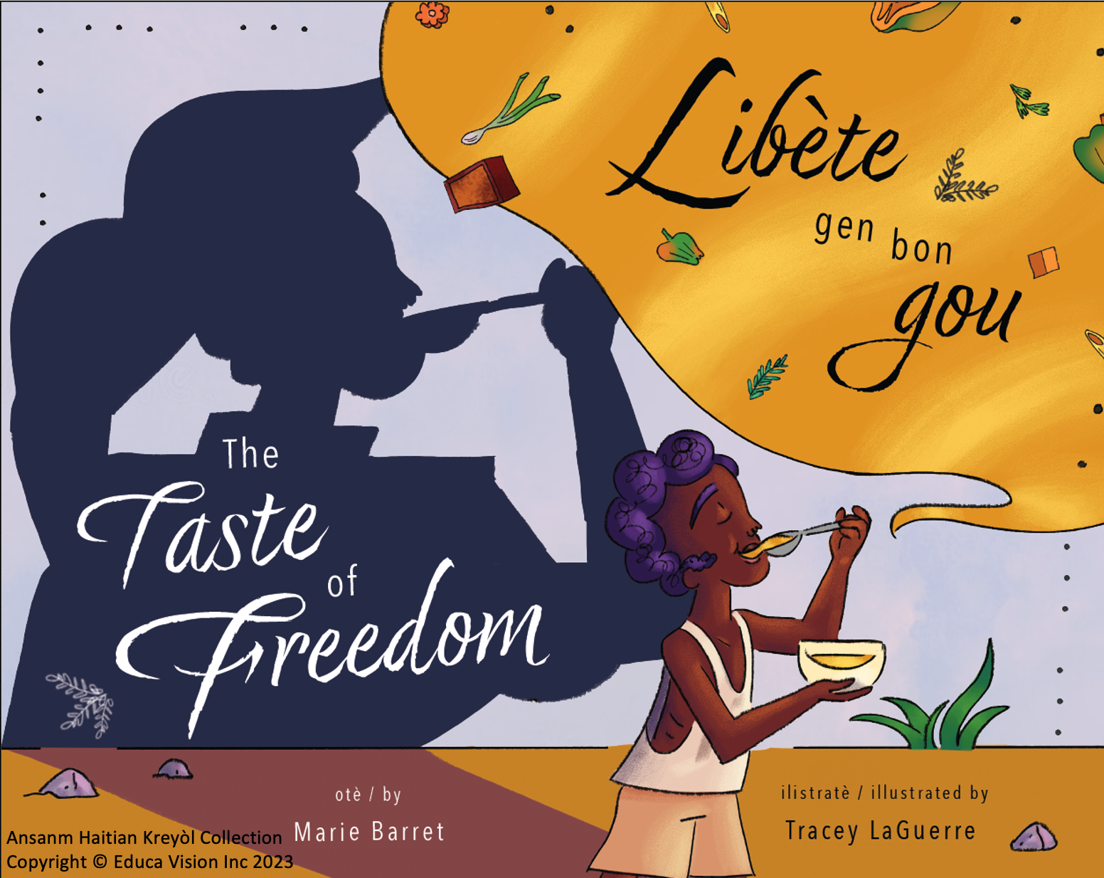 Libète gen bon gou / The taste of freedom