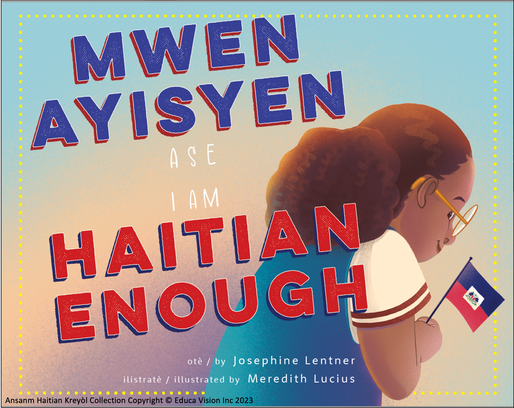 Mwen se Ayisyen ase / I am Haitian Enough