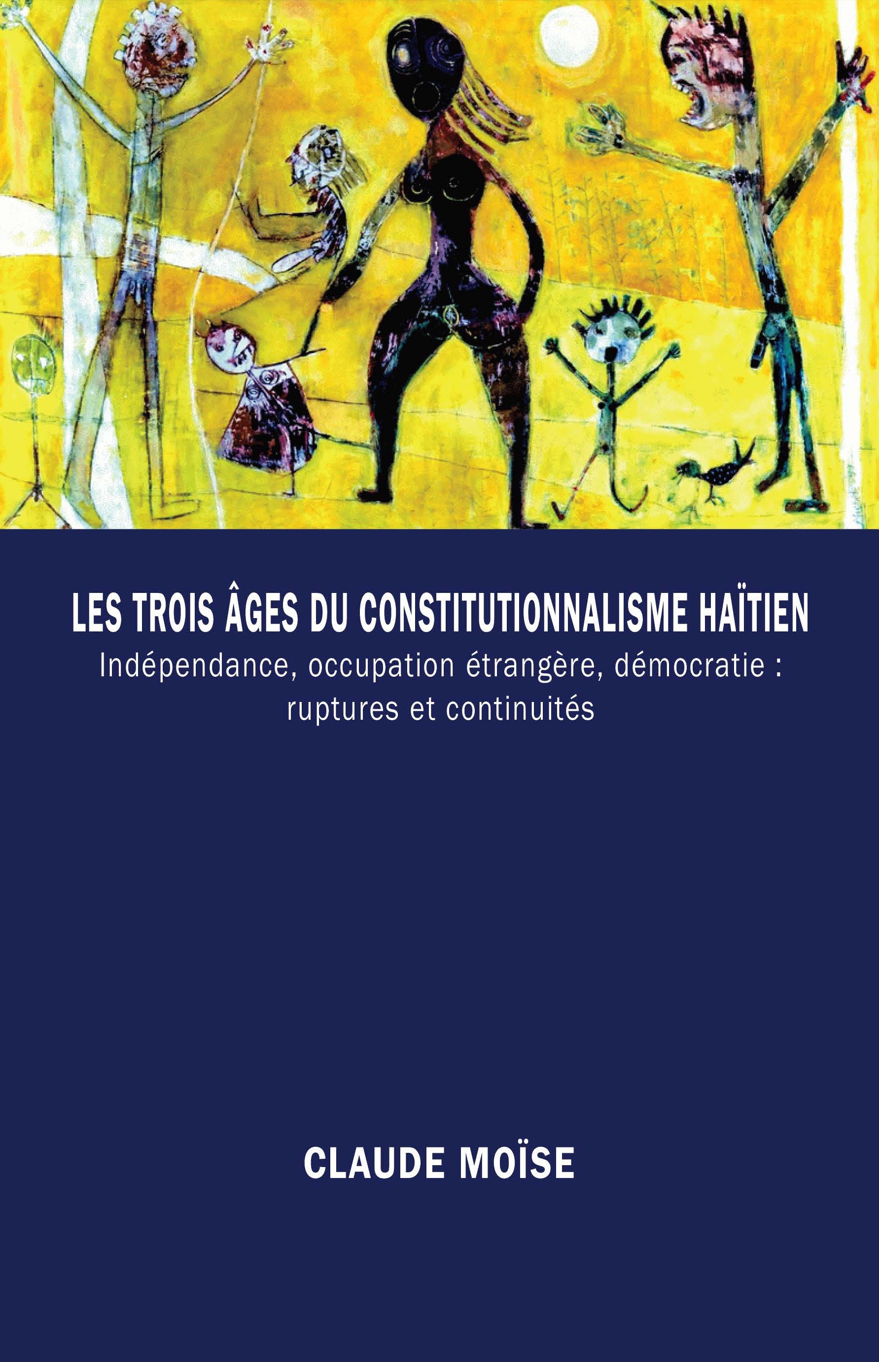 Les Trois âges du constitutionnalisme Haïtien