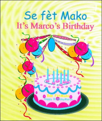 Se fèt Mako / It's Marco's Birthday