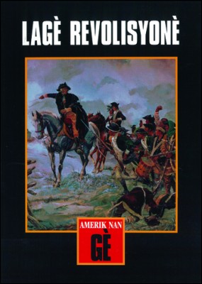 Lagè revolisyonè / Revolutionary War