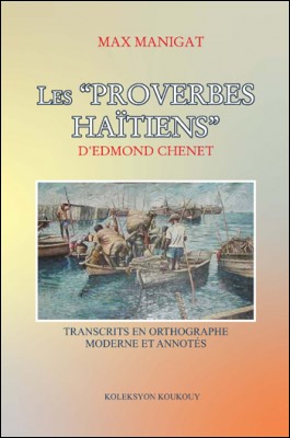 Les Proverbes Haïtiens d'Edmond Chenet