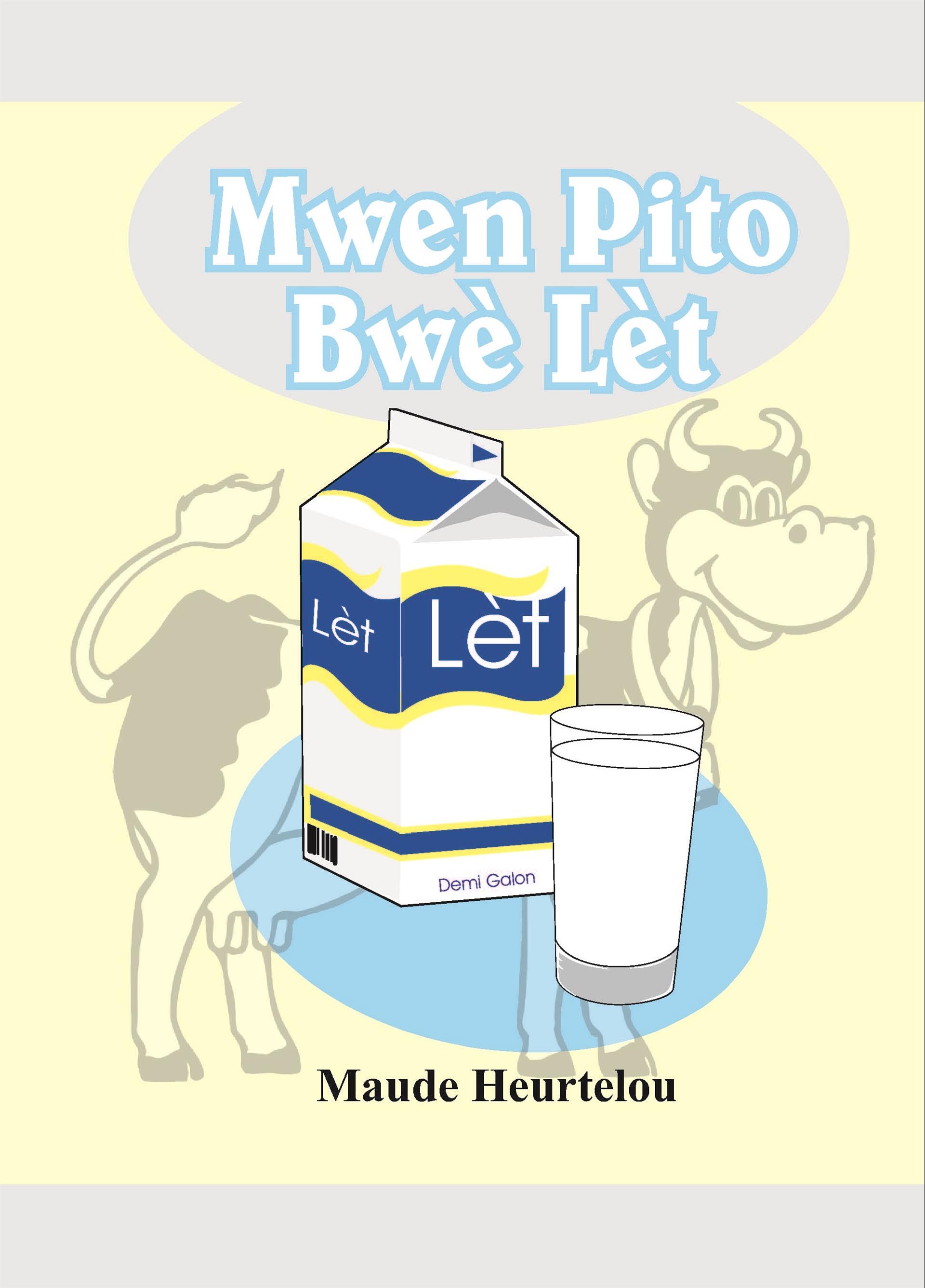 Mwen pito Bwè Lèt (BB)